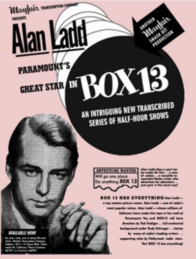 Alan Ladd Box 13 radio show